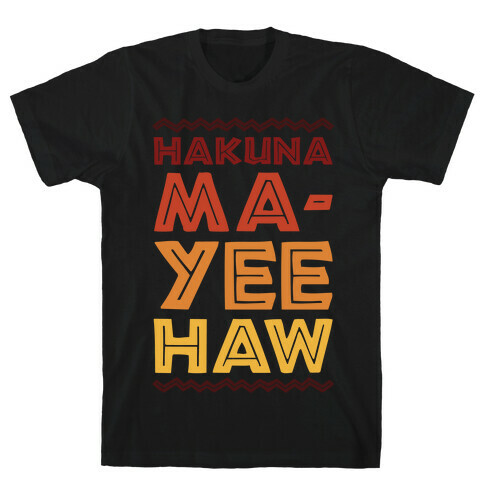 Hakuna Ma-Yee Haw Parody White Print T-Shirt