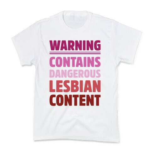 Warning Contains Dangerous Lesbian Content Parody Kids T-Shirt