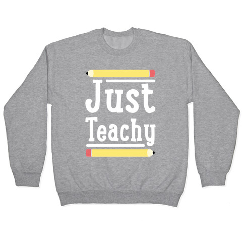 Just Teachy  Pullover