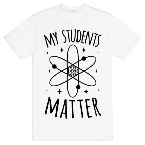 My Students Matter T-Shirt