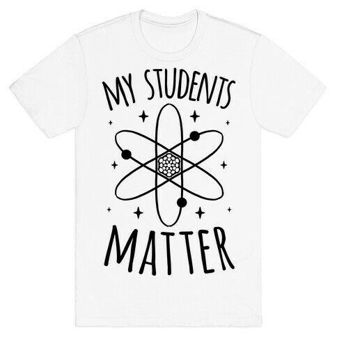 My Students Matter T-Shirt