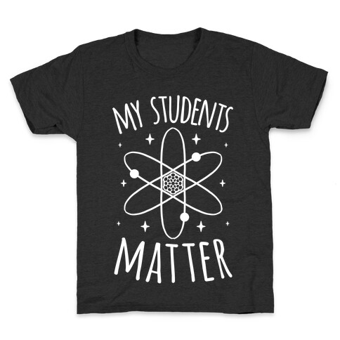 My Students Matter Kids T-Shirt