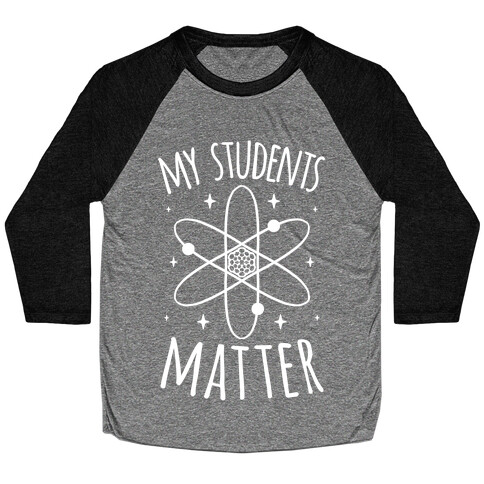 My Students Matter Baseball Tee