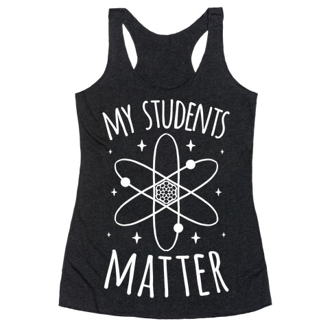 My Students Matter Racerback Tank Top