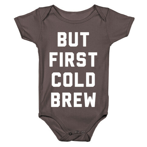 But First Cold Brew Baby One-Piece