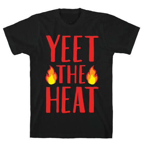 Yeet The Heat Parody White Print T-Shirt
