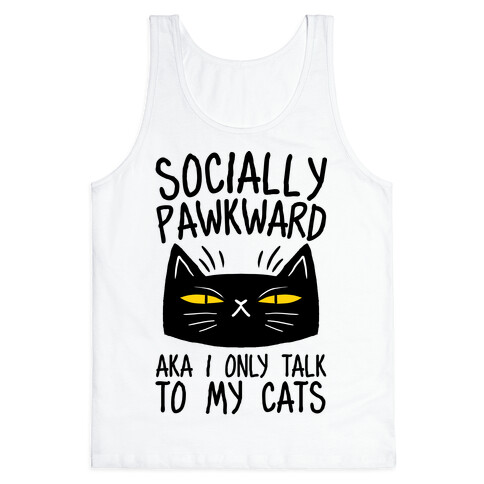 Socially Pawkward Tank Top