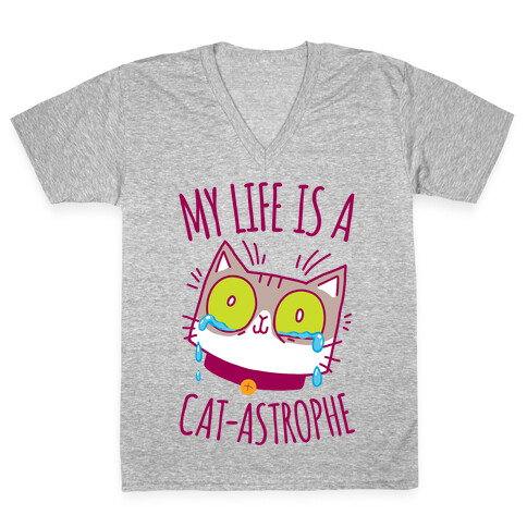 My life is a Cat-astrophe V-Neck Tee Shirt