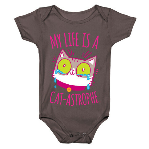 My life is a Cat-astrophe Baby One-Piece