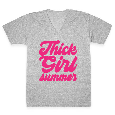 Thick Girl Summer Parody V-Neck Tee Shirt