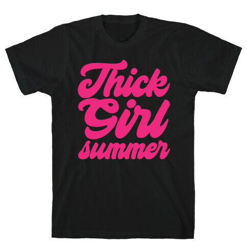 Thick Girl Summer Parody White Print T-Shirt