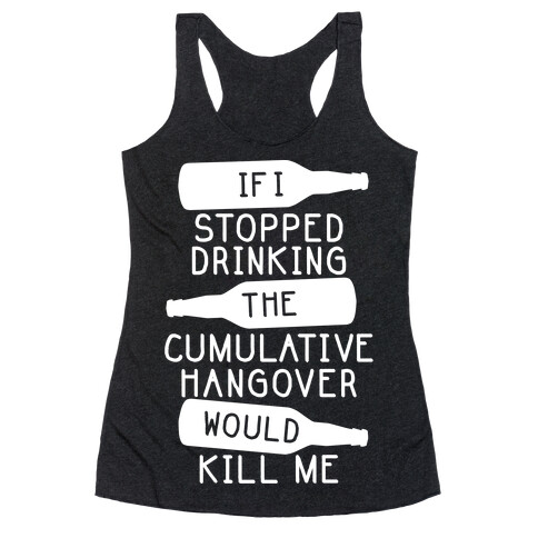 Cumulative Hangover Racerback Tank Top