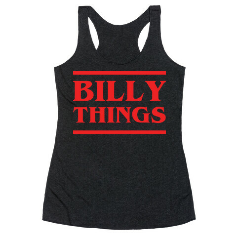 Billy Things Racerback Tank Top