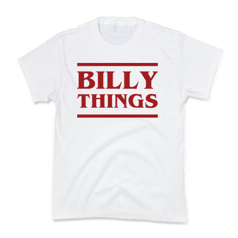 Billy Things Kids T-Shirt