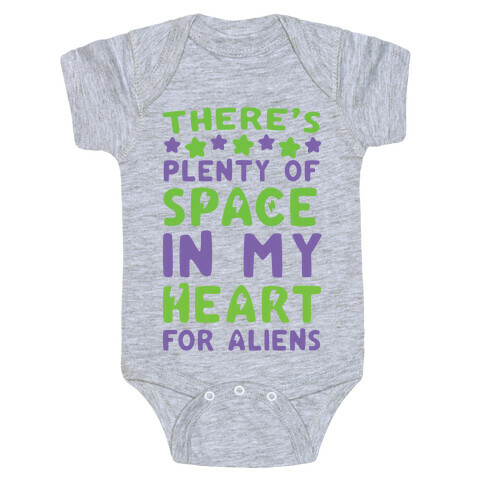 There's Plenty of Space in my Heart for Aliens Baby One-Piece