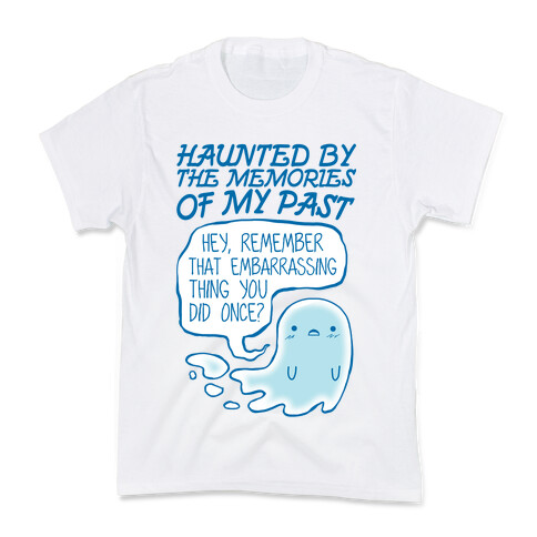 Haunted By The Memories Of My Past Kids T-Shirt