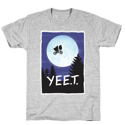 YEET E.T. Parody  T-Shirt