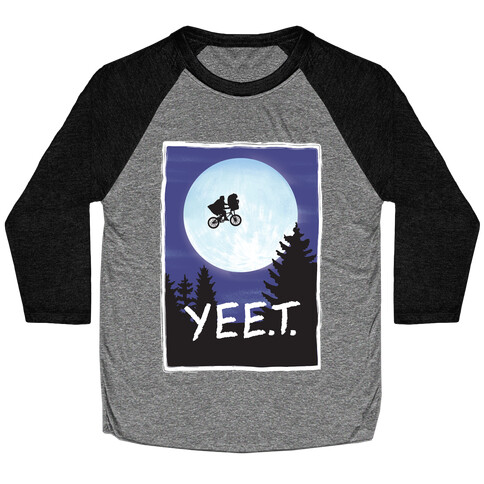 YEET E.T. Parody  Baseball Tee