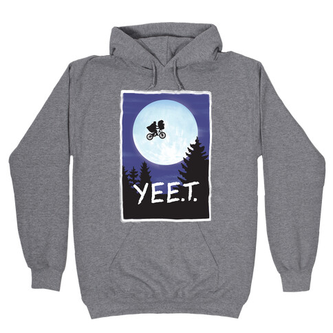 YEET E.T. Parody  Hooded Sweatshirt