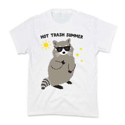 Hot Trash Summer - Raccoon Kids T-Shirt