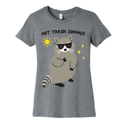 Hot Trash Summer - Raccoon Womens T-Shirt