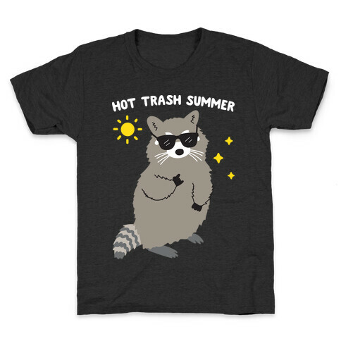 Hot Trash Summer - Raccoon Kids T-Shirt