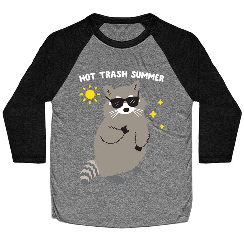 Hot Trash Summer - Raccoon Baseball Tee