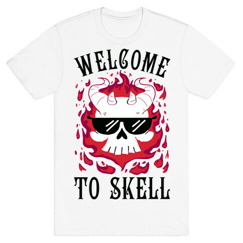 Welcome To Skell T-Shirt