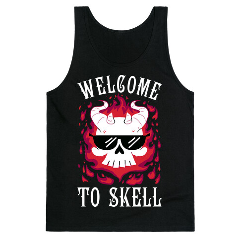 Welcome To Skell Tank Top