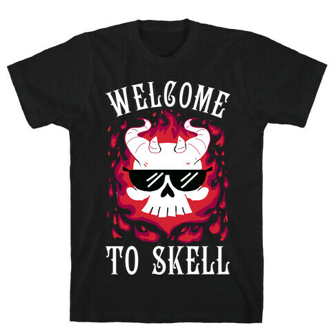 Welcome To Skell T-Shirt