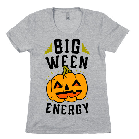 Big Ween Energy Womens T-Shirt