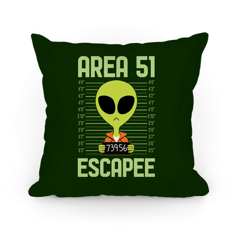 Area 51 Escapee Pillow