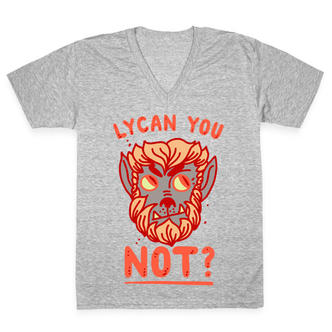 Lycan You NOT  V-Neck Tee Shirt