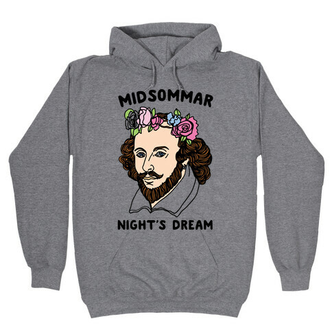 Midsommar Night's Dream Shakespeare Parody Hooded Sweatshirt