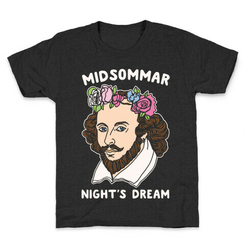 Midsommar Night's Dream Shakespeare Parody White Print Kids T-Shirt