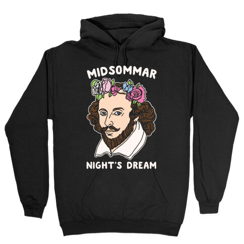 Midsommar Night's Dream Shakespeare Parody White Print Hooded Sweatshirt