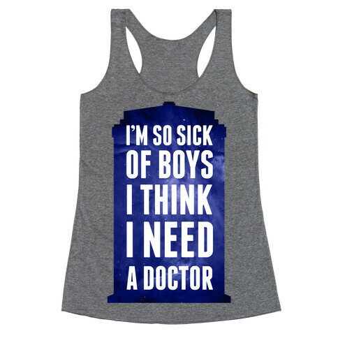 I Think I Need A Doctor Racerback Tank Top