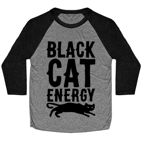 Black Cat Energy Parody Baseball Tee