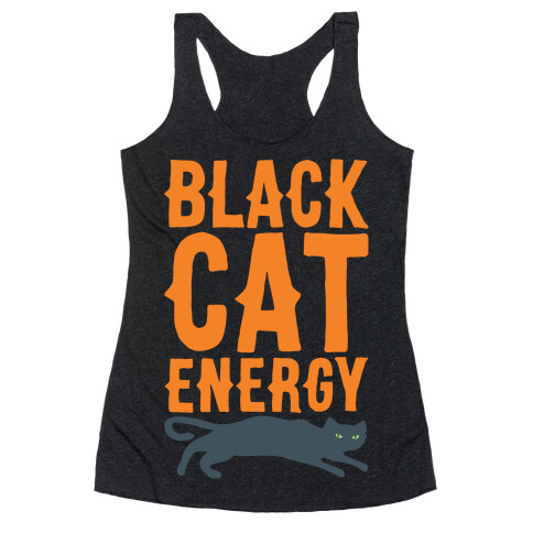 Black Cat Energy Parody White Print Racerback Tank Top