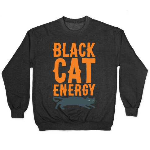 Black Cat Energy Parody White Print Pullover