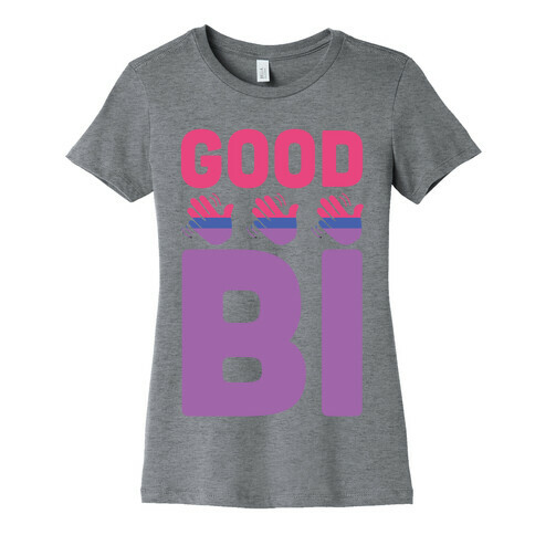 Good Bi Womens T-Shirt