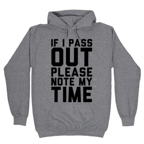 Please Note My Time Hooded Sweatshirt