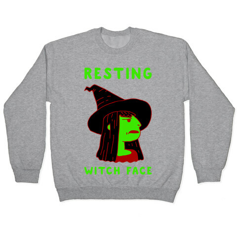 Resting Witch Face Pullover