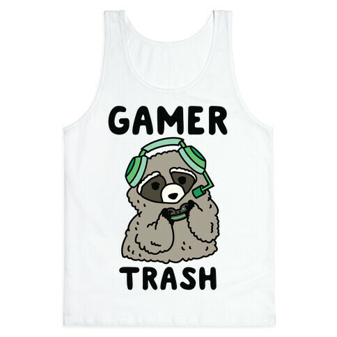 Gamer Trash Raccoon Tank Top