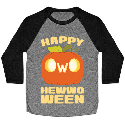 Happy Hewwoween OwO  Baseball Tee