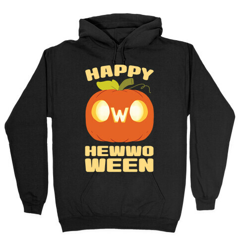Happy Hewwoween OwO  Hooded Sweatshirt