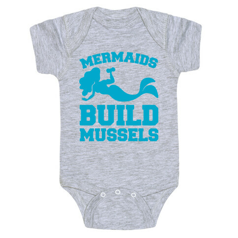 Mermaids Build Mussels  Baby One-Piece