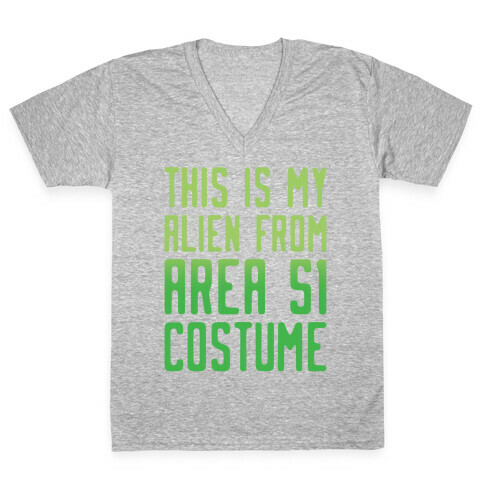 This Is My Alien From Area 51 Costume Parody V-Neck Tee Shirt