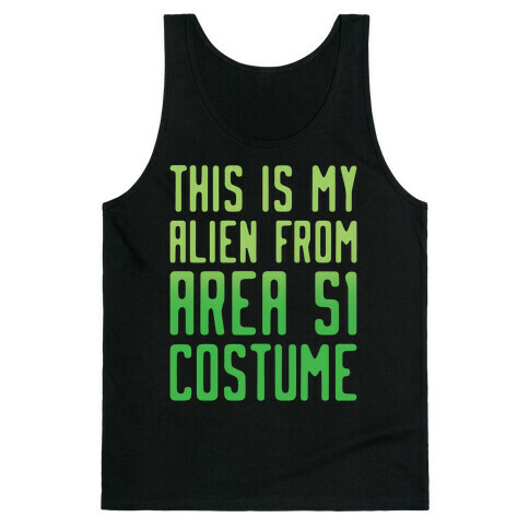 This Is My Alien From Area 51 Costume Parody White Print Tank Top