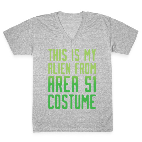 This Is My Alien From Area 51 Costume Parody White Print V-Neck Tee Shirt